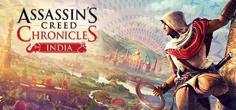 刺客信条编年史：印度/Assassin’s Creed Chronicles：India