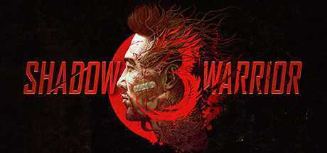 影子武士3/Shadow Warrior 3（数字豪华版-v1.04+全DLC）